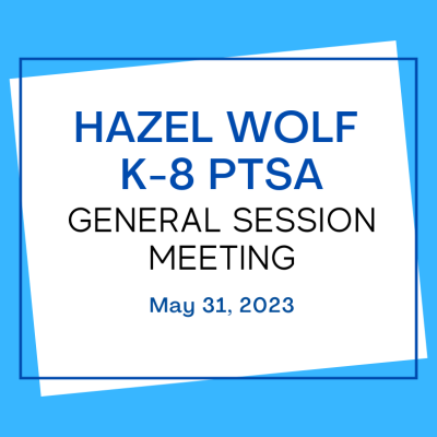 PTSA General Session Meeting May 31